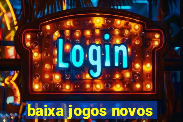 baixa jogos novos